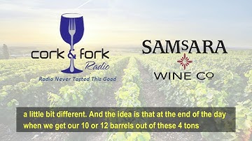 Matt Brady (SAMsARA Wine Co.) Interview with Cork & Fork Radio