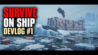 Survive On Ship, Devlog #1 - Short Show Prototype Mechanics