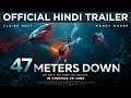 47 Meters Down | Official Hindi Trailer | Hindi Movie | Dolby Atmos | HDR | Arban Studios