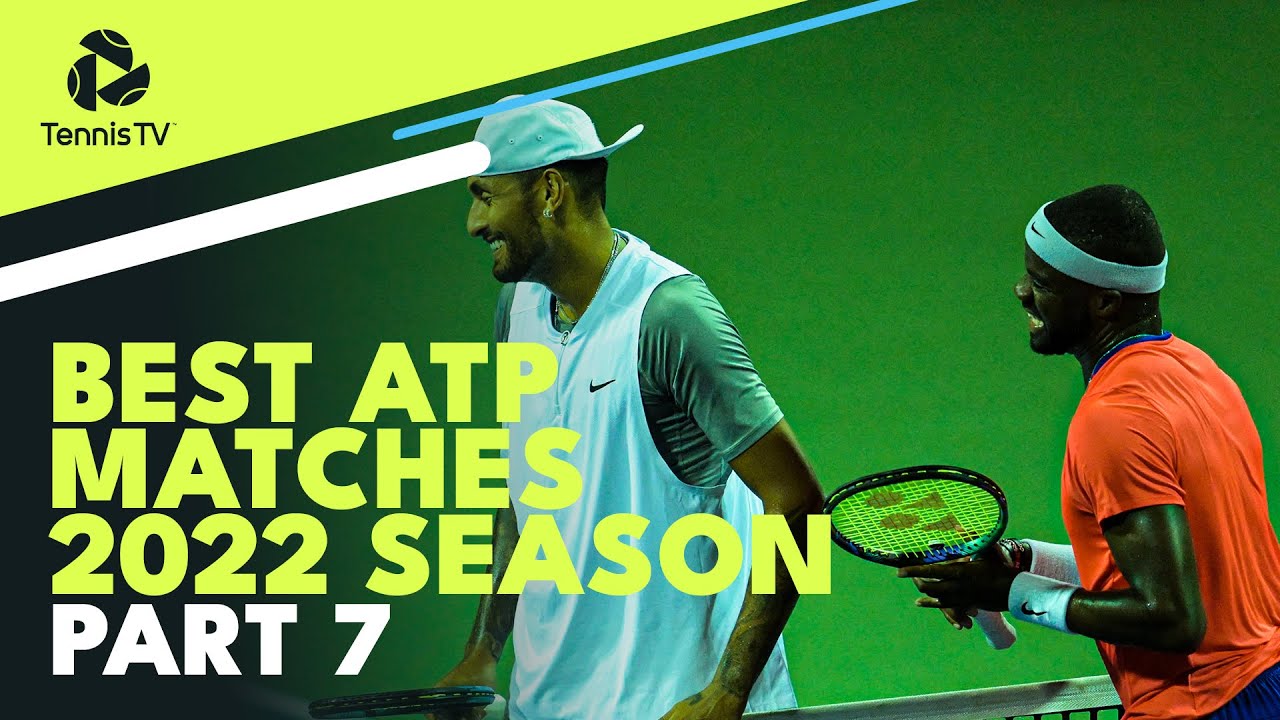 Best ATP Tennis Matches in 2022 Part 7