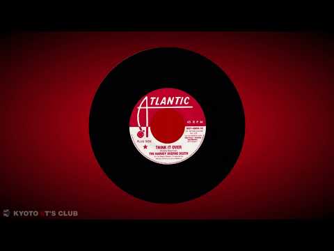 Video THE HARVEY AVERNE DOZEN - THINK IT OVER - youtube