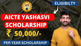 Aicte Yashasvi Scholarship Scheme 2025 | Scholarship Schemes for Engineering Students
