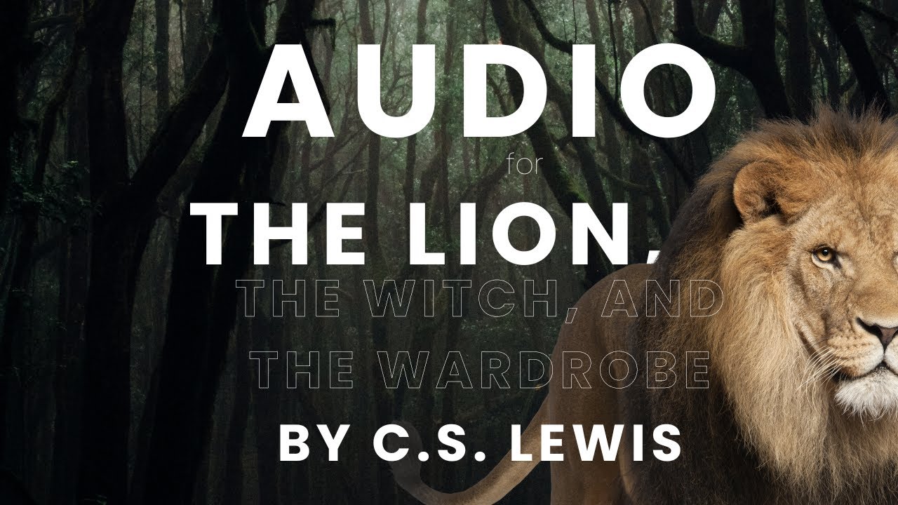 Chapter 1 of The Lion, the Witch, and the Wardrobe - YouTube