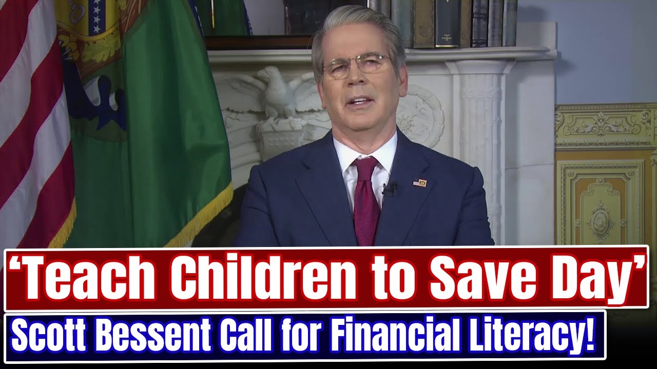 Scott Bessent: Building Strong Financial Futures for Young People Through Education