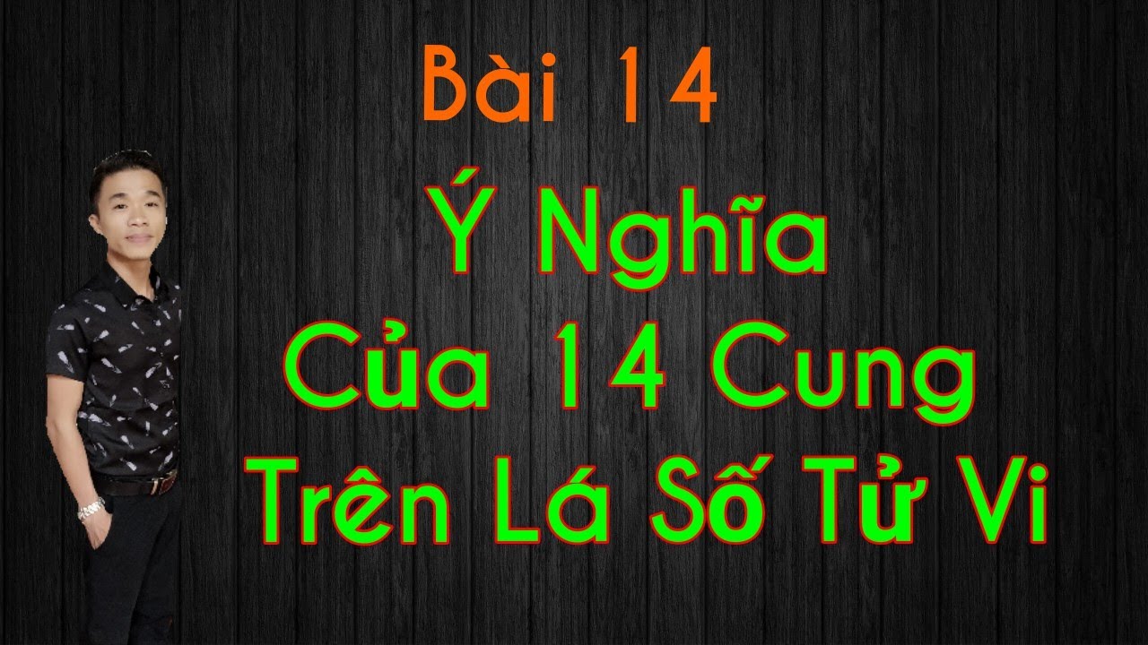 Bài 14 : Ý NGHĨA CHI TIẾT 12 CUNG TRÊN LÁ SỐ TỬ VI CẦN NHỚ || TỬ VI HỌC QUÁN