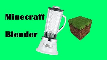 Minecraft -- working blender