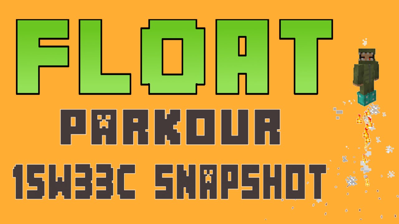 Float [15w33c snapshot] (1.9)  [Parkour] [Single & Multiplayer] (Minecraft)