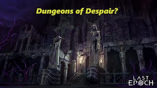 The Current State of Dungeons In Last Epoch (0.8.5d)