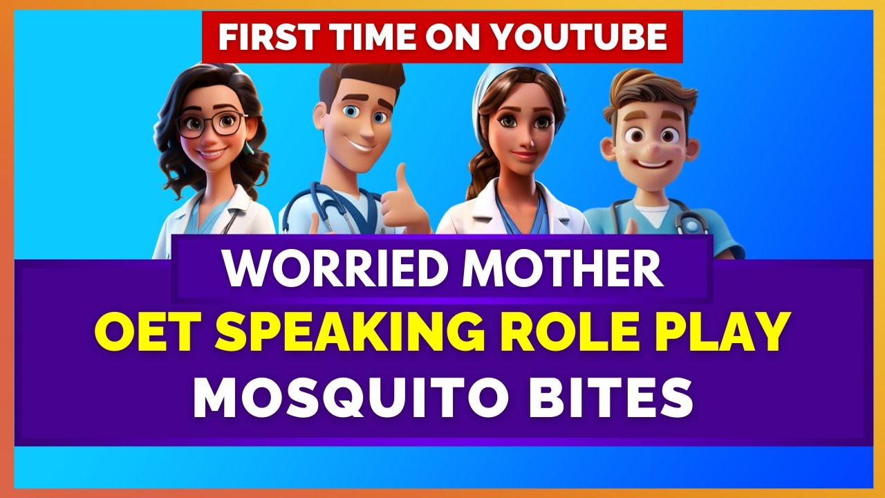 OET SPEAKING ROLEPLAY SAMPLE - MOSQUITO BITES | MIHIRAA