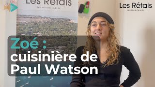 Zoé, cuisinière de Paul Watson