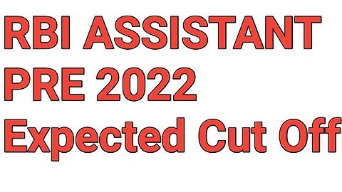 RBI Assistant Pre 2022 Expected Cut Off