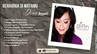 Pujian Penyembahan 2023 - Dian Aryanti (Berharga Di MataMu ) - (official album video)