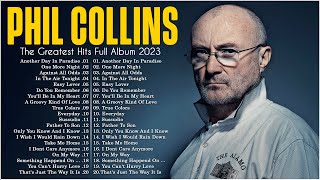 Phil Collins Best Songs Phil Collins Greatest Hits Full Album - The Best Of Phil Collins