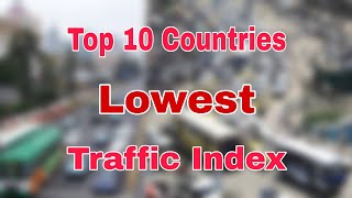 Top 10 Countries with Lowest Traffic Index