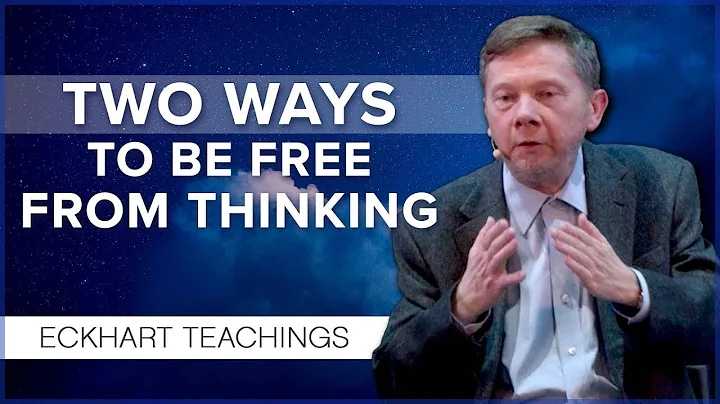 Two Ways to Free Yourself from Thinking and Suffer...