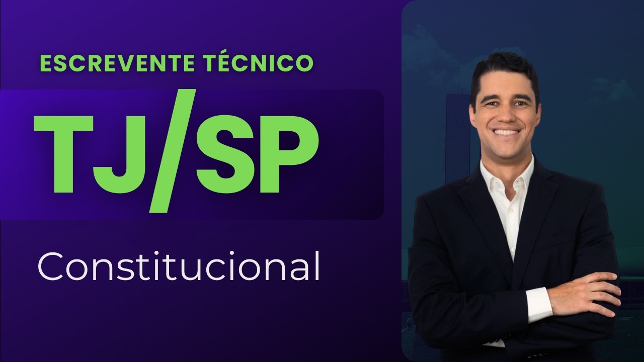 Escrevente TJSP: Aula Inaugural de Direito Constitucional com o Prof. Daniel Lamounier