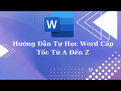 Hướng Dẫn Tự Học Word Cấp Tốc Từ A Đến Z