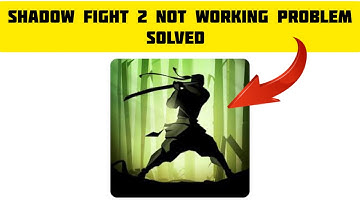 How To Solve Shadow Fight 2 App Not Working(Not Open) Problem|| Rsha26 Solutions