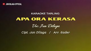 Lagu Karaoke Tarling | APA ORA KERASA - JUN DILAGA (  Video Lyrics )
