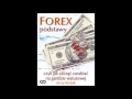 FOREX -- podstawy, czyli jak zacząć zarabiać na giełdzie walutowej - ebook - poradnik