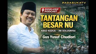 Download Lagu Eksklusif Podcast! Gus Yusuf Chudlori: Tantangan Besar NU di Abad Kedua, Ini Solusinya! MP3