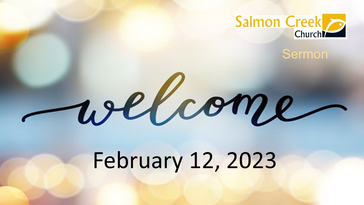 Sermon Salmon Creek United Methodist Church 2 12 23 YouTube