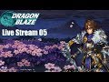 Dragon Blaze (Kr) - Stream 5 Sadly, technical issues. No music. Where's the music?!
