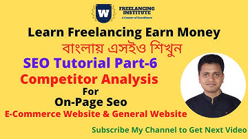 Competitor Analysis Bangla Tutorial- Competitor Analysis with free tools-Seo Bangla Tutorial -Part-6