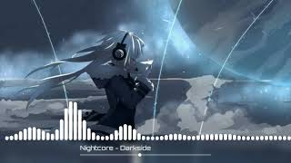 [Nightcore] Darkside