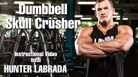 Hunter Labrada - Dumbbell Skull Crusher - Instructions / Tips