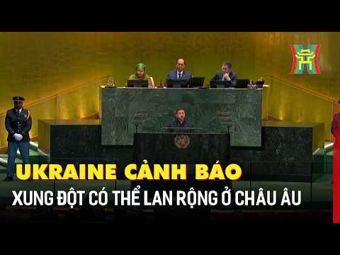 Ukraine cảnh báo xung đột có thể lan rộng ở châu Âu | Tin quốc tế