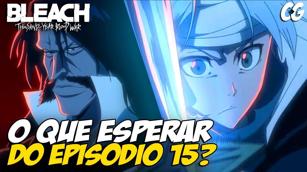 🔴 BLEACH TYBW EP 14  INÍCIO DA PARTE 2: O QUE ESPERAR DO EP 14? - Bleach  Thousand Year-Blood War 