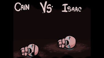 Cain vs Isaac - The Binding of Isaac: Eternal Edition! Wrath of the Lamb v1.666