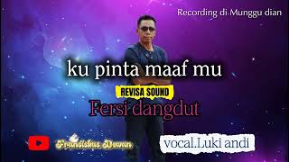 Ku pinta maaf mu #dangdut @fransiskus dewan