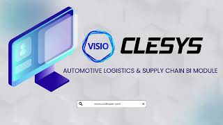 🚗📊 Otomotiv Lojistiğinde Yeni Çağ: CLESYS VISIO ile Akıllı Kararlar! 🚛💡