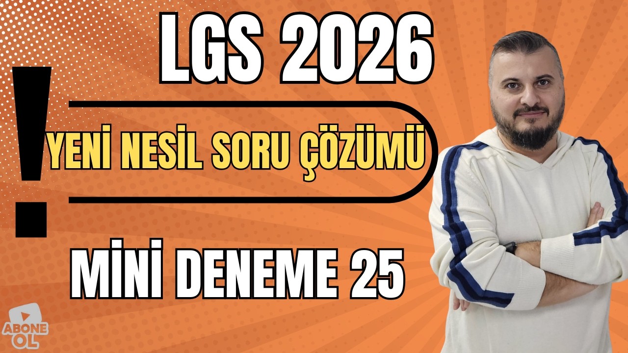 Yeni Nesil Sorular Mini Deneme 25 |LGS 2026 |8.Sınıf Matematik