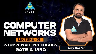 #08 Stop & Wait Protocols | Computer Network By Ajay Das Sir | CS/IT