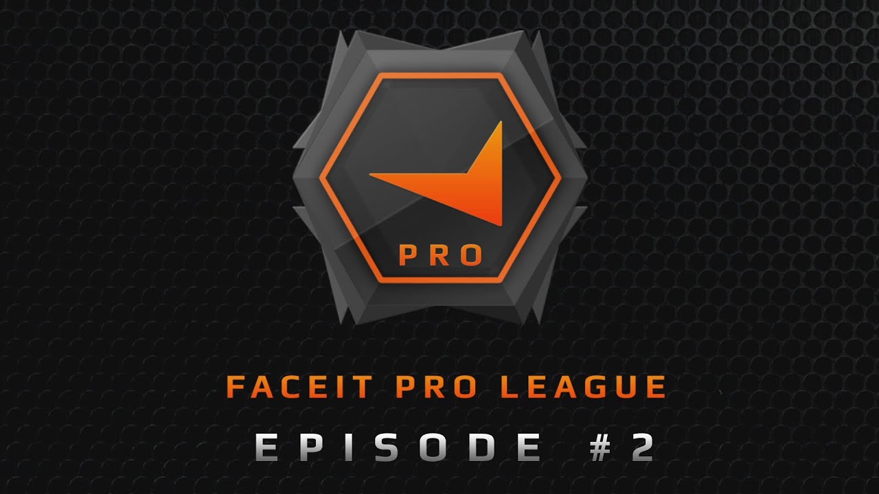 FACEIT PRO League Show Episode 2 YouTube