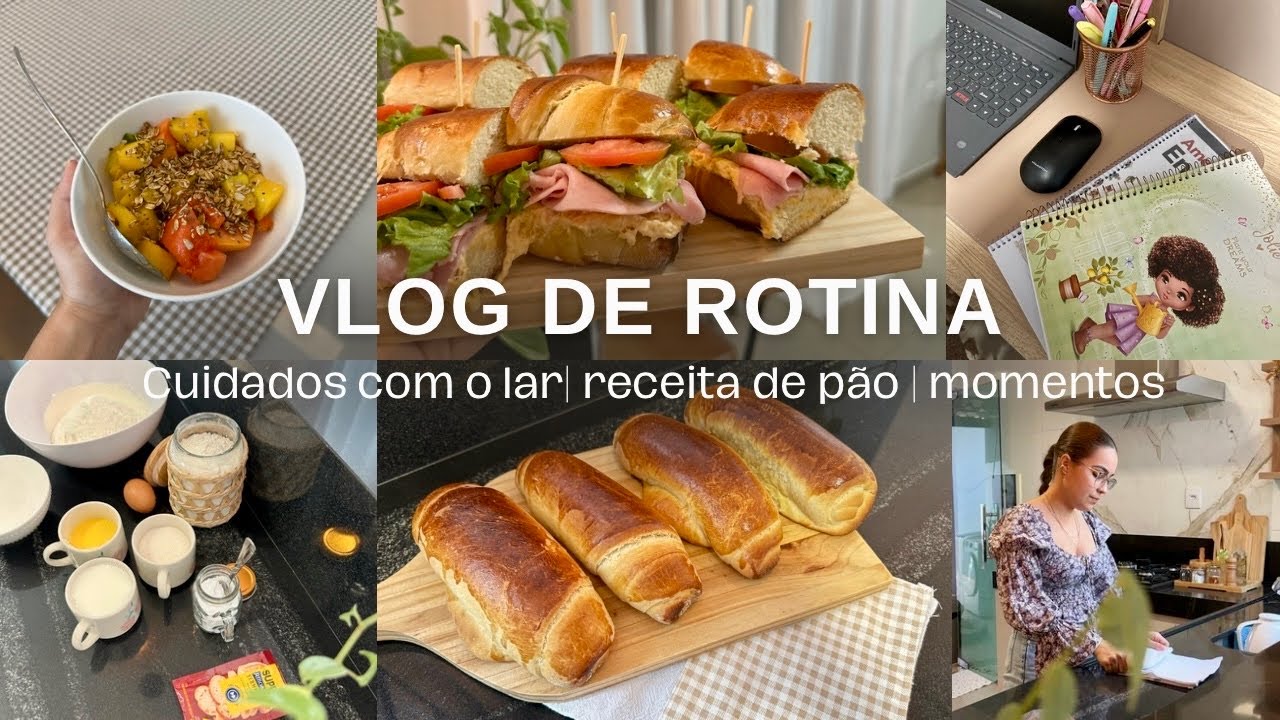 VLOG DA ROTINA| Cuidados com o lar, receita de pão e sanduíche natural. 