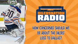 How concerned should we be about the Oilers' loss to Dallas?