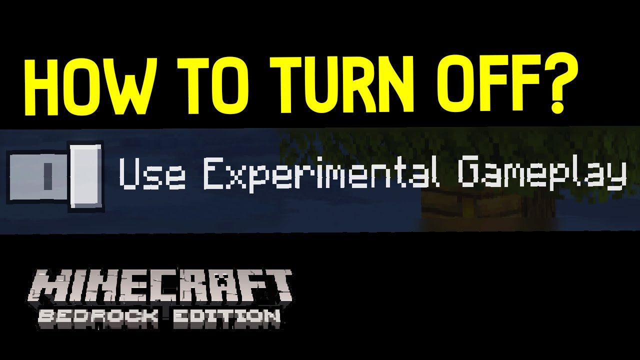 How To Turn Off Experimental Gameplay In Minecraft Youtube