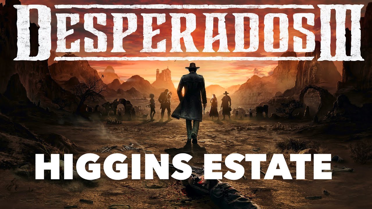 Desperados III Higgins Estate PC Gameplay (No Commentary) Walkthrough || 1440p