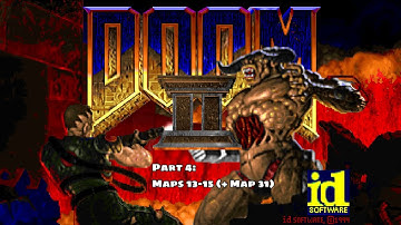 Doom II - Part 4: Maps 13-15 (+ Map 31)