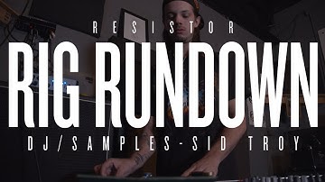 RESISTOR - DJ / TURNTABLES / SAMPLES RIG RUNDOWN- Sid Troy (Numark PT-01, JESSE DEAN DESIGNS)