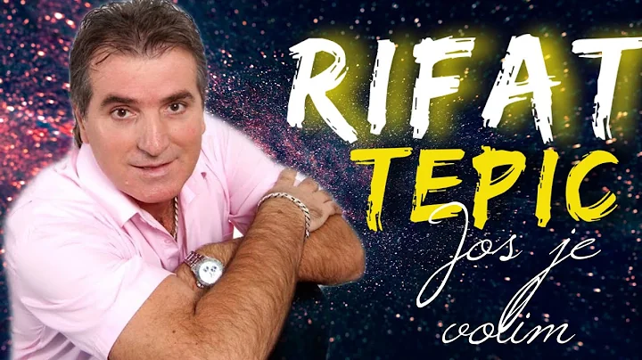 Rifat Tepic - Jos je volim | Official Lyric Video ...