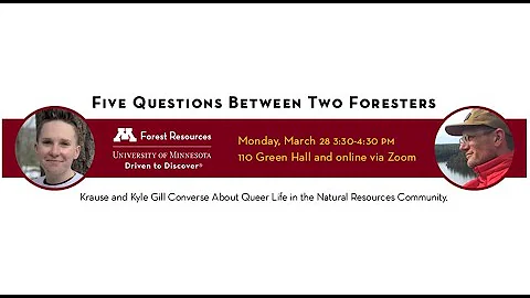 Five questions between two foresters: Krause & Kyl...