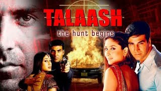 Talaash: The Hunt Begins (2003) Full Hindi Movie | Akshay Kumar | Kareena Kapoor | Revisit & Fact...