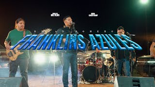 Franklins Azules VÍDEO (EN VIVO) -Brian Romero