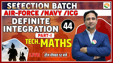 Definite Integration for Airforce, Navy | Complete Maths For Airforce X Group | Airforce Maths