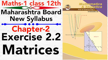 Maths-1 | Full Exercise 2.2 | chapter 2 MATRICES | class 12 science maths | maharashtra board | #NIE